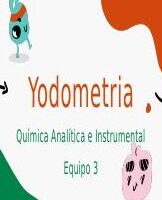 Ventajas y desventajas del método yodométrico.