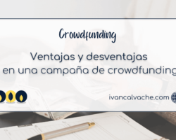 Ventajas y desventajas de cómo hacer un artículo de crowdfunding.